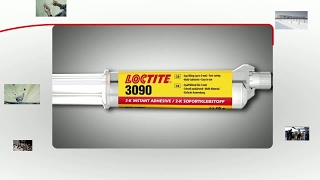 LOCTITE 3090  Para uniones con grandes holguras [upl. by Peirsen972]