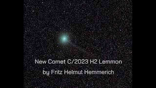 New Comet C2023 H2 Lemmon by Fritz Helmut Hemmerich [upl. by Nicholl]