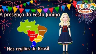 A presença da Festa Junina nas regiões do Brasil [upl. by Nirek]