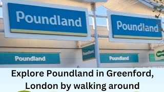 Explore Poundland in Greenford London by walking around [upl. by Eekorehc359]