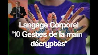 Langage corporel 10 gestes des mains décryptés [upl. by Ranzini]