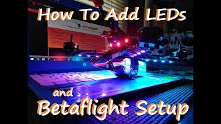 How To Add and Setup LEDs In Betaflight [upl. by Airdnas]