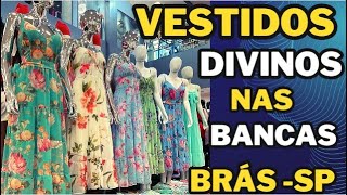 COLEÇÃO VESTIDOS DIVINOS NAS BANCAS DO BRÁS [upl. by Eirrek937]