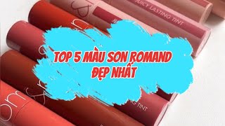 Gợi ý 5 màu son Romand đẹp nhất bạn nên có [upl. by Rebmeced]