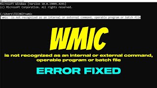 Fix wmic Is Not Recognized As An Internal Or External Command [upl. by Toll]