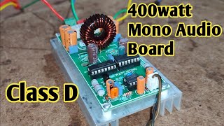 Class D 400watt Mono Audio Board [upl. by Nerol]