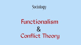 Functionism vs Conflict Theory [upl. by Parsons]