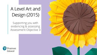 A Level Art and Design – Evidencing and assessing AO3 [upl. by Jemma102]