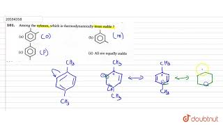 Among the Xylenes which is theromdynamlly most satble [upl. by Pascasia]