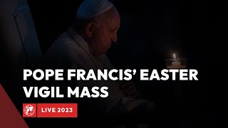 LIVE from the Vatican  Easter Vigil Mass in the Holy Night led by Pope Francis  April 8th 2023 [upl. by Ubald21]