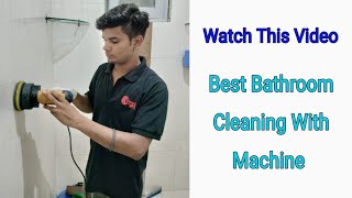 Watch Best Bathroom Deep Cleaning with Machine Cleaning By Cleaning Boss Team  Ghaziabad  Noida [upl. by Wyon]