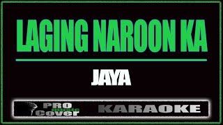 Laging naroon ka  JAYA KARAOKE [upl. by Nitsirhc]