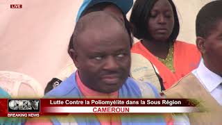 CAMEROUN Lutte Contre la Poliomyélite dans la Sous Région [upl. by Idid]