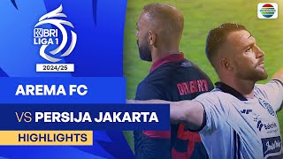 Arema FC VS Persija Jakarta  Highlights  BRI Liga 1 202425 [upl. by Oznola929]