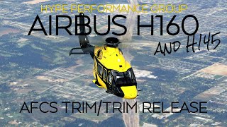 Hype Performance Group  H160 and H145 Trim Explanation MSFS2020 H160 H145 [upl. by Nosidam]