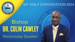 Bethel 54TH Holy Convocation Wednesday Night Service Service Message by Dr Colin Cawley [upl. by Ynnahc908]