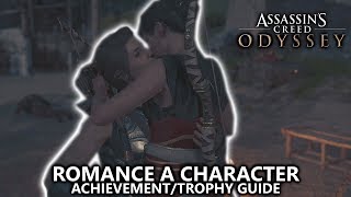 Assassins Creed Odyssey  quotRomancequot a Character  Aphrodites Embrace AchievementTrophy Guide [upl. by Quint]