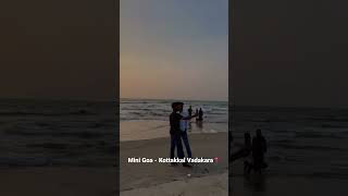 Mini Goa  Kottakkal Vadakara📍 [upl. by Anaihs215]