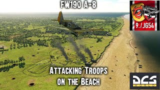 9JG54 Eiserne Adler  Fw 190 A8  Attacking Troops on the Beach DCS [upl. by Navlys]