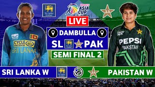 Asia Cup 2024 Live Sri Lanka W v Pakistan W Semi Final Live  SL W v PAK W Live Scores amp Commentary [upl. by Carlisle]