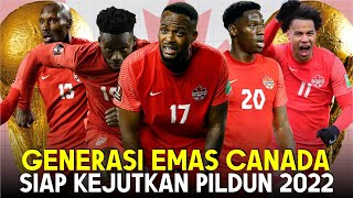 GENERASI EMAS TIMNAS KANADA Yang Siap Kejutkan Piala Dunia 2022 [upl. by Alla]