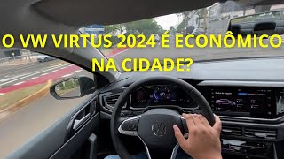 CONSUMO NA CIDADE DO VOLKSWAGEN VIRTUS COMFORTLINE 200 TSI 2024 SERÁ QUE É ECONÔMICO 🤔🤔🤔 [upl. by Ronoh946]