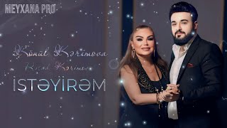 Könül Kərimova amp Rəşad Kərimov  İstəyirəm 2024  Remix Arif Feda [upl. by Novah321]