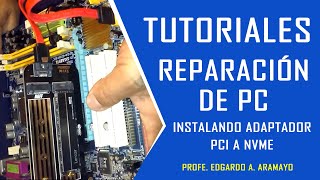 Reparación de PC Adaptador NVMe a PCI E [upl. by Celio]