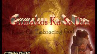 Gumakos ka sa Dios by TOGether Church Preview Video [upl. by Benjamen174]