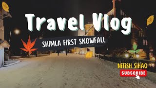 Episode 1SHIMLA FIRST SNOWFALL shimla snowfall shimlasnowfall shimlamallroad himachal [upl. by Alisa]