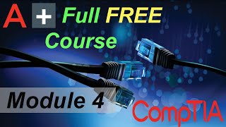 CompTIA A Full Course for Beginners  Module 4  Comparing Local Networking Hardware [upl. by Edlitam945]