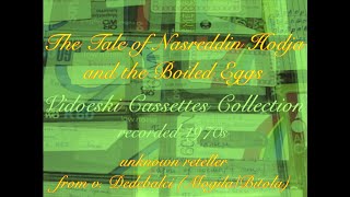 IRAMBuzАr historical collections – The Tale of Nasreddin Hodja and the Boiled Eggs [upl. by Glasgo]