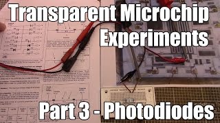 Transparent Microchip Experiments  Part 3  Photodiodes [upl. by Tiff]