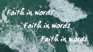 Chris Rosser  Faith in Words Lyric Video [upl. by Taber]