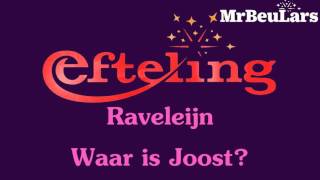 Efteling muziek  Raveleijn  Waar is Joost [upl. by Namya]