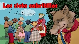 Los Siete Cabritillos y El Lobo Feroz video cuento infantil en español [upl. by Frederigo416]