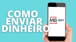 Como enviar dinheiro pela APP MBWAYpasso a passo Tutorial Online PT [upl. by Anirbaz]