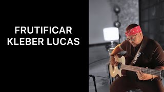 FRUTIFICAR  COVER BASS  Kleber Lucas  Messias Ferreira [upl. by Cosmo]