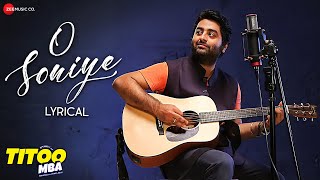 O Soniye  Arijit Singh  Vibha Saraf  Arjuna Harjai  Hindi Romantic Song  Lyrical [upl. by Anhaj491]