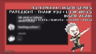 inside by bo burnham  part eight thank you  look who’s inside again  haikyuu texts  pluto [upl. by Notgnilliw619]