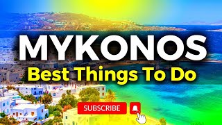 Things to do in mykonos greece 2023 [upl. by Chapland696]