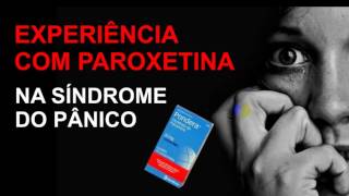 Experiência com Cloridrato de Paroxetina  Pondera e Genérico [upl. by Fernandina]