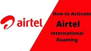 How to Activate Airtel International Roaming  Incoming and SMS 100 Free [upl. by Otokam695]