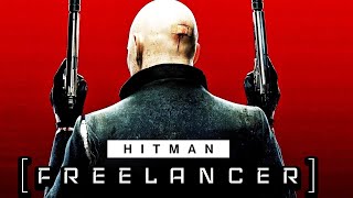 Hitman Freelancer The REAL Game of the Year [upl. by Kirsti]