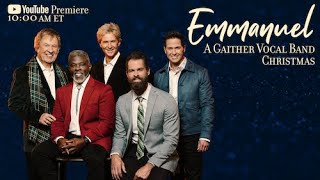 Emmanuel A Gaither Vocal Band Christmas [upl. by Sirmons]