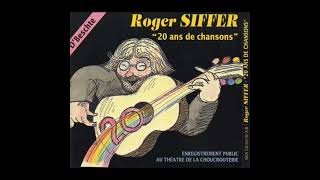 Roger Siffer  Die Gedanken sind Frei  20 ans de Chansons [upl. by Arman835]