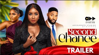 SECOND CHANCE TRAILER  JOHN EKANEM DEBBY FELIX CHIOMA OKOLI Nollywood Movies 2024 [upl. by Milzie398]