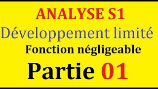 ANALYSE I  développement limitéfonction négligeable part 1 [upl. by Nerahs]