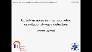 Quantum noise in interferometric gravitationalwave detectors [upl. by Marguerie]