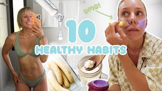 10 Healthy Habits that changed my life Ive changed NOW vs 5 years ago [upl. by Glenna]